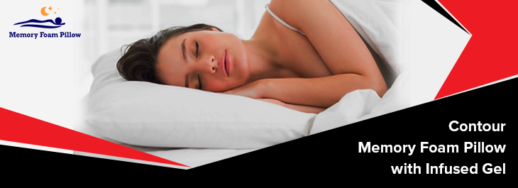 What Makes Contour Memory Foam Pillow with Infused Gel Special?