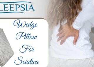 How To Use A Wedge Pillow For Sciatica